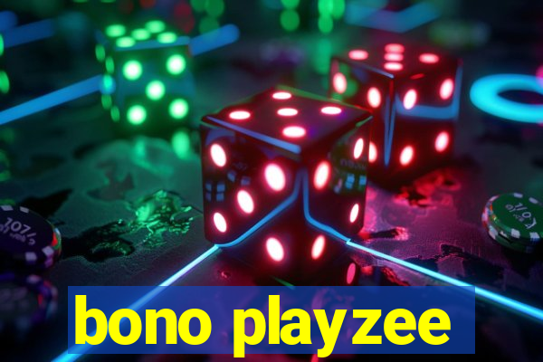 bono playzee